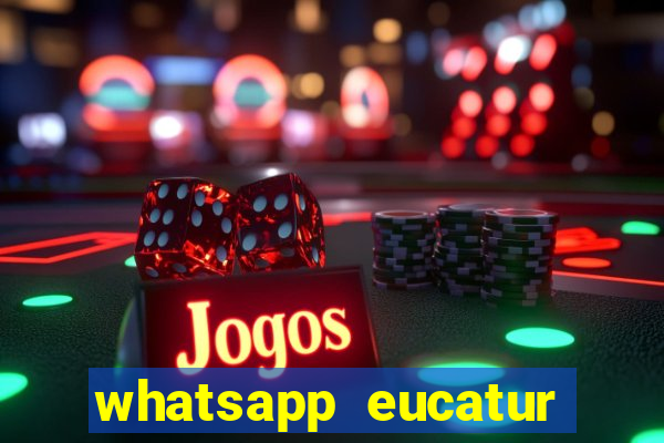 whatsapp eucatur porto velho